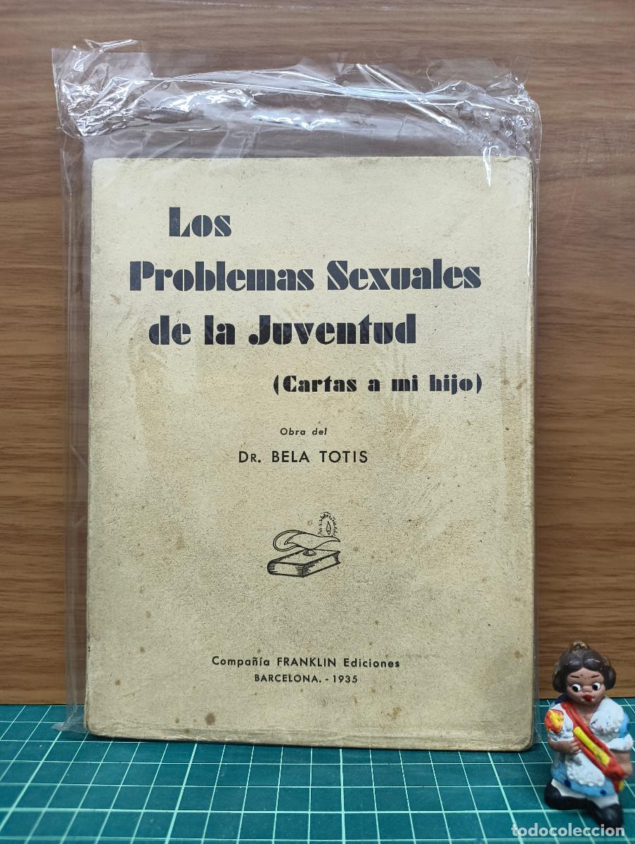 Libros antiguos: Los problemas sexuales de la juventud (Cartas a mi hijo) &ndash; Dr. Bela Totis