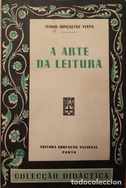 Libros antiguos: GON&Ccedil;ALVES VIANA. (M&aacute;rio) - A ARTE DA LEITURA.