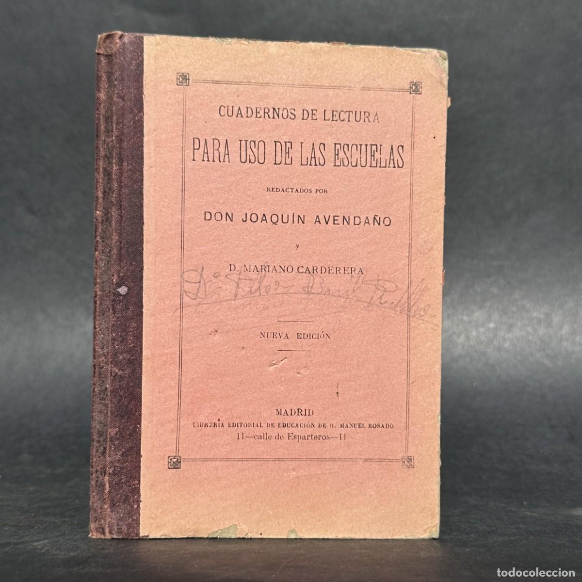 Libros antiguos: a&ntilde;o 1894 - CUADERNOS DE LECTURA PARA USO DE LAS ESCUELAS - JOAQUIN AVEDA&Ntilde;O -