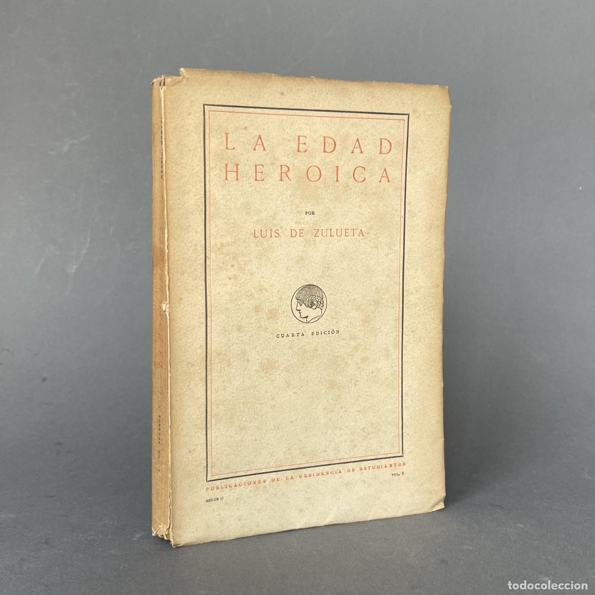 Libros antiguos: A&ntilde;o 1916 - La edad heroica - Luis de Zulueta - Pedagog&iacute;a - Instituci&oacute;n Libre de Ense&ntilde;anza