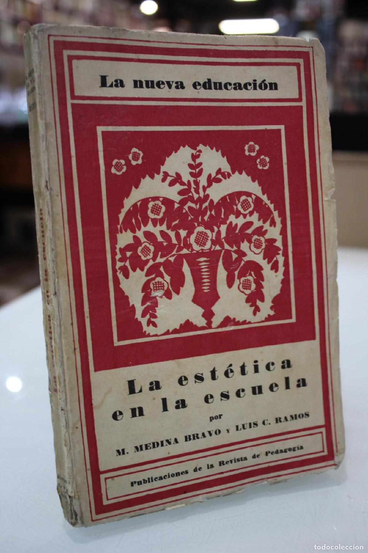 Libros antiguos: La est&eacute;tica en la escuela. - Medina Bravo, M.; Ramos, Luis C.