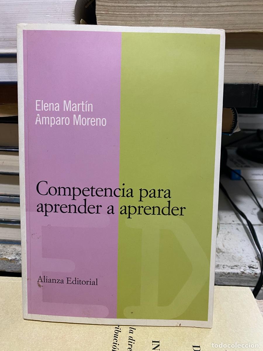 Libros antiguos: COMPETENCIA PARA APRENDER A APRENDER, ELENA MARTIN AMPARO MORENO, EDT. ALIANZA