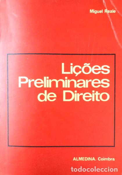 Libros antiguos: REALE. (Miguel) - LI&Ccedil;&Otilde;ES PRELIMINARES DE DIREITO.
