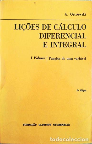 Livros antigos: OSTROWSKI. (Alexander Markowich) - LI&Ccedil;&Otilde;ES DE C&Aacute;LCULO DIFERENCIAL E INTEGRAL. [3 VOLS. VOL. I - 2.&ordf; E