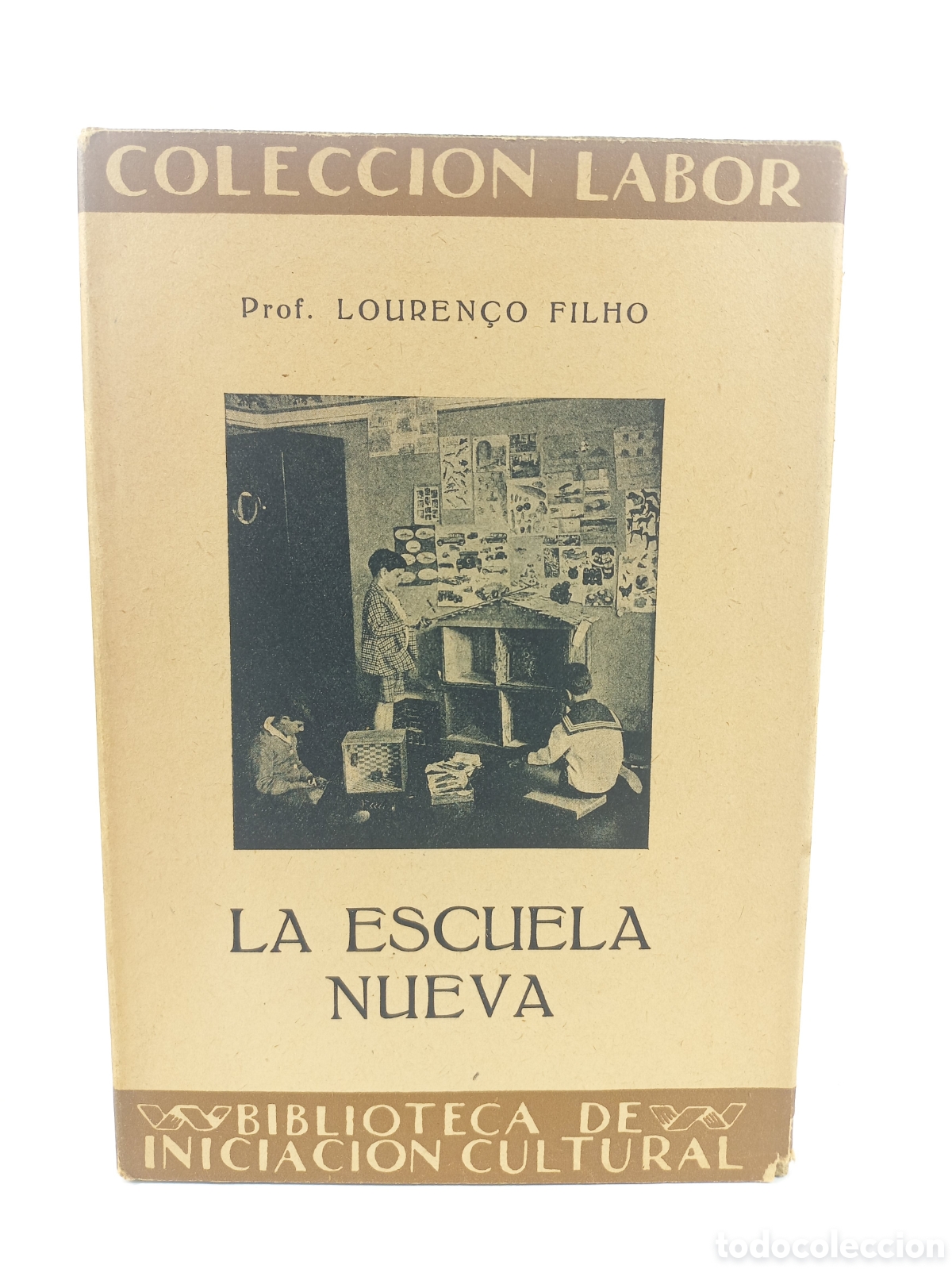 Libros antiguos: La Escuela Nueva. Louren&ccedil;o Filho. Labor, primera edici&oacute;n, 1933.