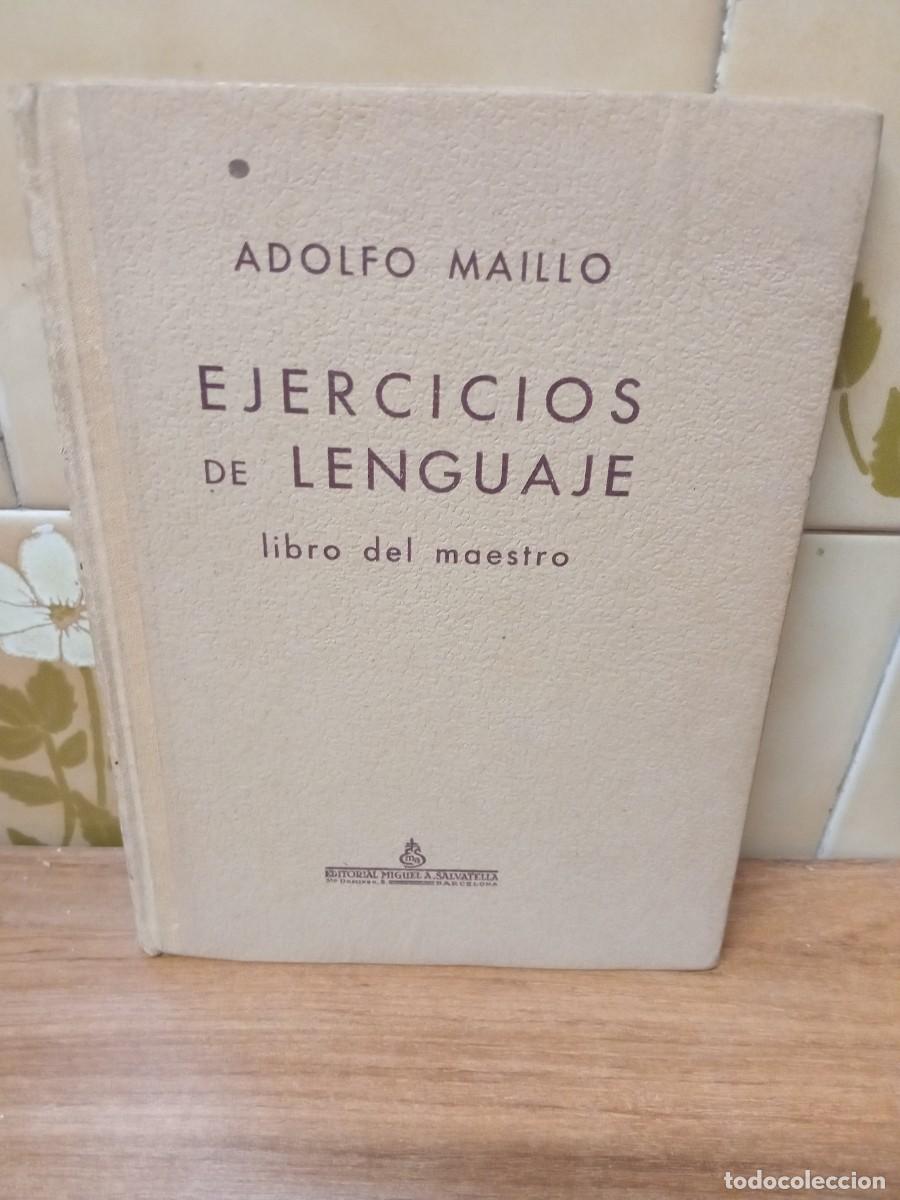 Libros antiguos: EJERCICIOS DE LENGUAJE - ADOLFO MAILLO - SALVATELLA -1934