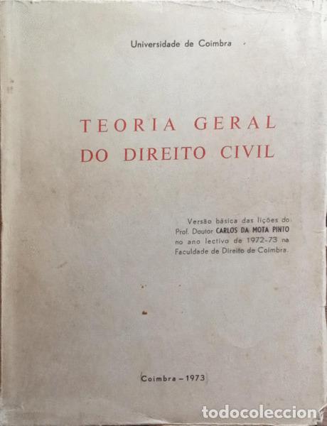 Livres anciens: MOTA PINTO. (Carlos Alberto da) - TEORIA GERAL DO DIREITO CIVIL.