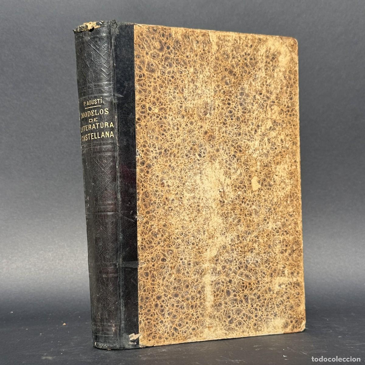 Libri antichi: a&ntilde;o 1895 - MODELOS DE LITERATURA CASTELLANA, EN PROSA Y VERSO - VICENTE AGUSTI
