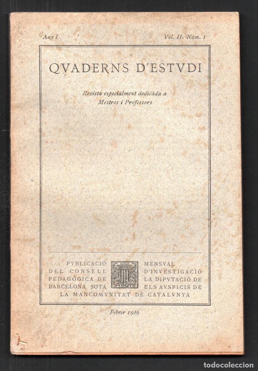 Libros antiguos: Quaderns d'Estudi. Revista especialment dedicada a Mestres i Professors. Catalunya. Any II, N&uacute;m I.