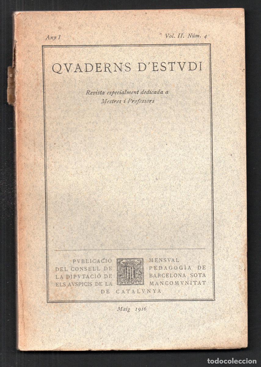 Libros antiguos: Quaderns d'Estudi. Revista especialment dedicada a Mestres i Professors. Any I, Vol. II. N&uacute;m 4.