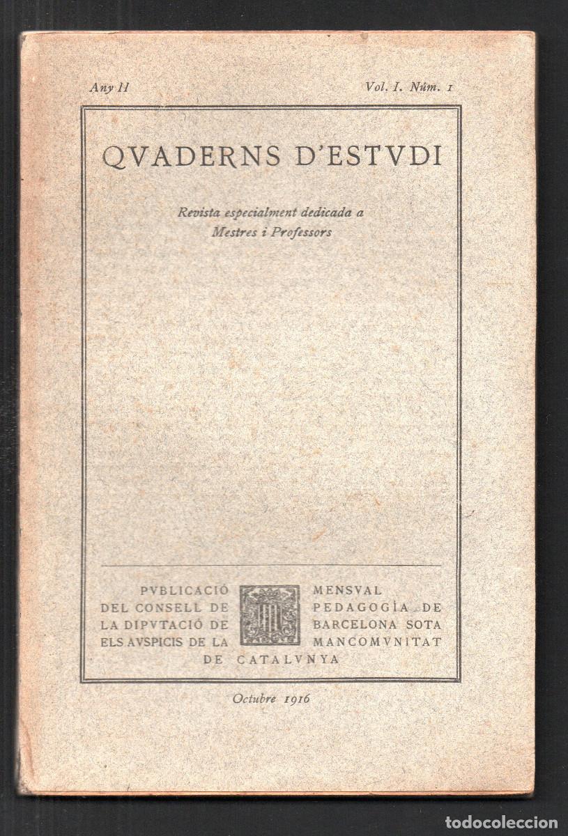 Libros antiguos: Quaderns d'Estudi. Revista especialment dedicada a Mestres i Professors. Any II, Vol. I. N&uacute;m 1.