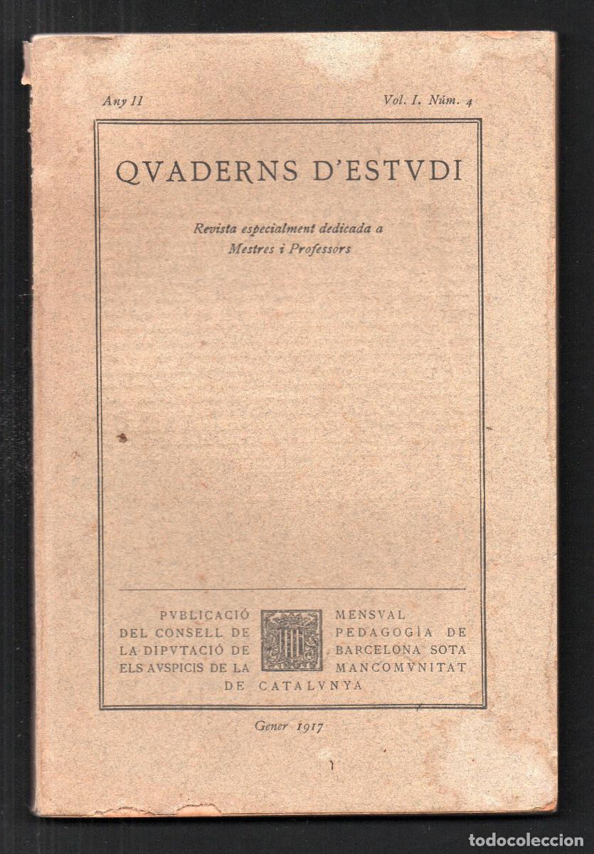 Libros antiguos: Quaderns d'Estudi. Revista especialment dedicada a Mestres i Professors. Any II, Vol. I. N&uacute;m 4.