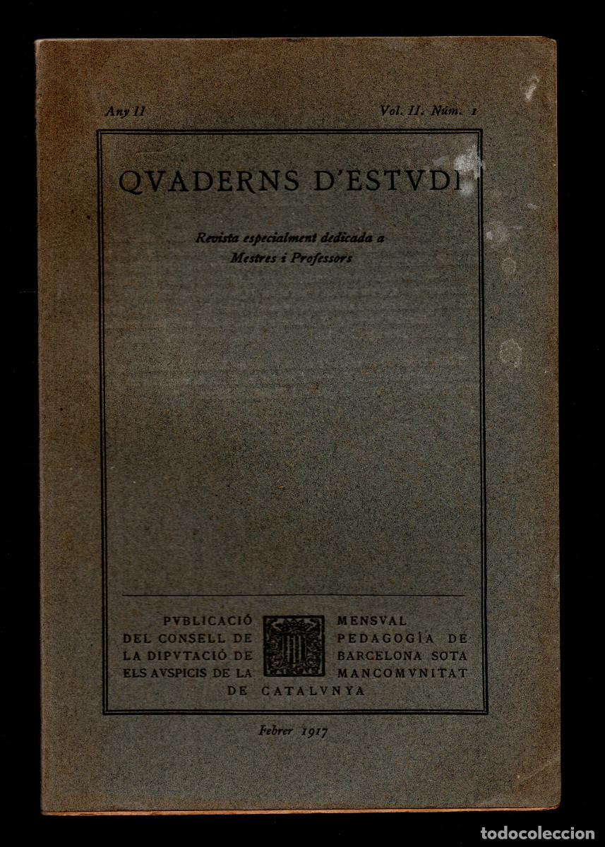 Libros antiguos: Quaderns d'Estudi. Revista especialment dedicada a Mestres i Professors. Any II, Vol. II. N&uacute;m 1.