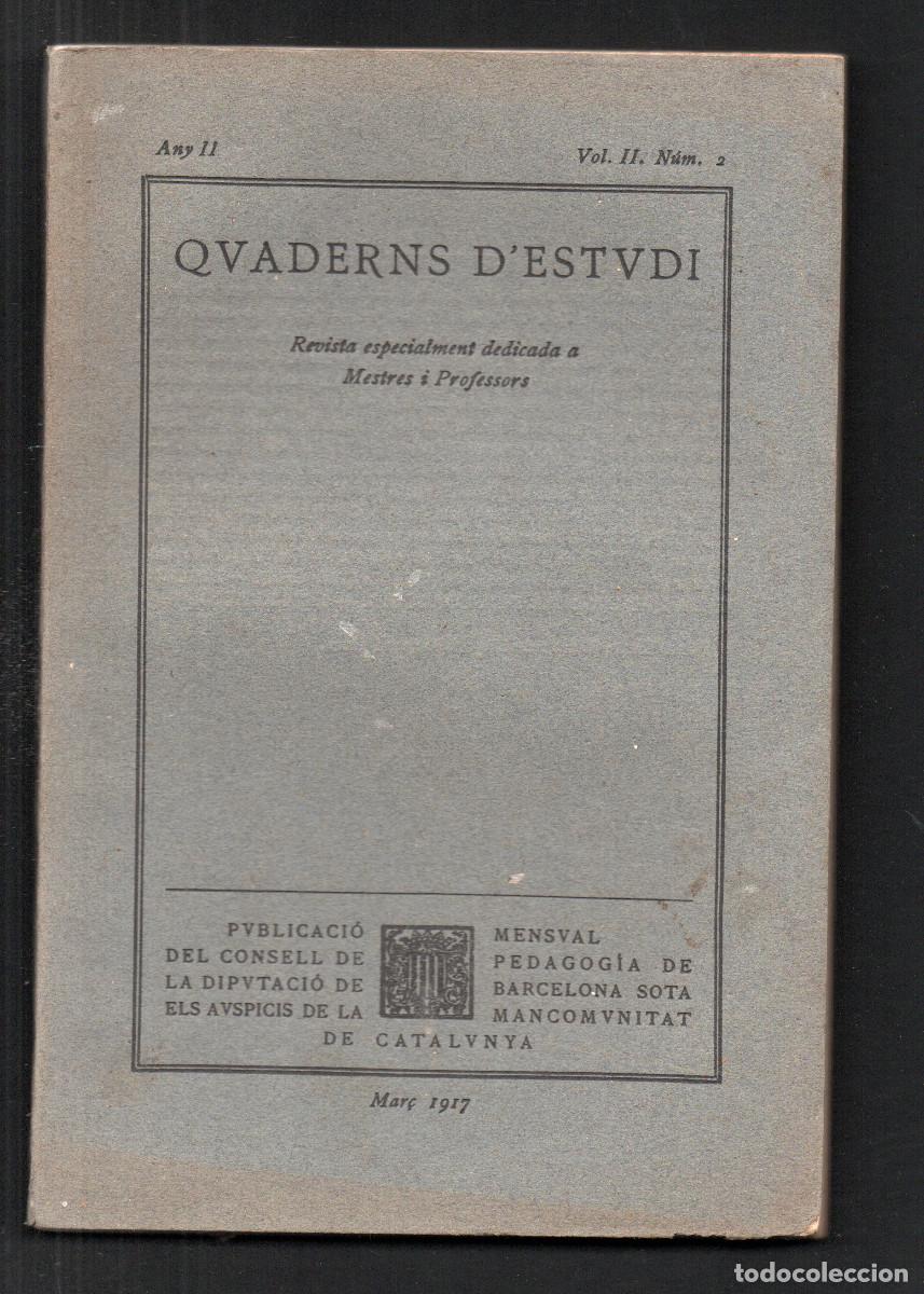 Libros antiguos: Quaderns d'Estudi. Revista especialment dedicada a Mestres i Professors. Any II, Vol. II. N&uacute;m 2.