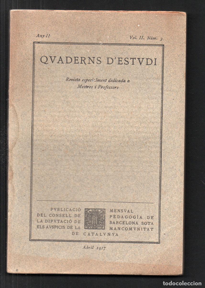 Libros antiguos: Quaderns d'Estudi. Revista especialment dedicada a Mestres i Professors. Any II, Vol. II. N&uacute;m 3.