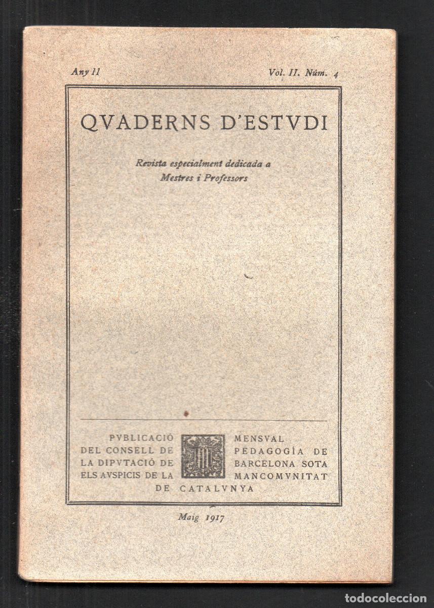 Libros antiguos: Quaderns d'Estudi. Revista especialment dedicada a Mestres i Professors. Any II, Vol. II. N&uacute;m 4.