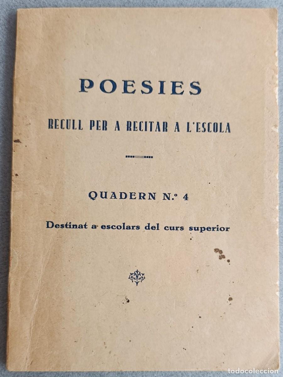 Libros antiguos: POESIES. RECULL PER A RECITAR A L'ESCOLA. QUADERN N&ordm;4. CURS SUPERIOR. MALLORCA. V. 1920.