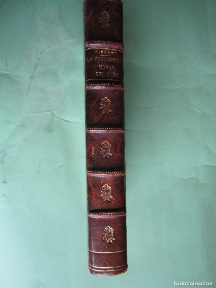 Libros antiguos: LA CONCIENCIA MORAL DEL NI&Ntilde;O ALBERTO BONET 1927 BARCELONA -DEDICADO POR EL AUTOR