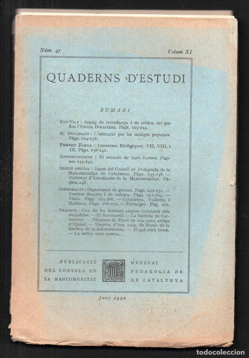 Libri antichi: Quaderns d'Estudi. Publicaci&oacute; de la direcci&oacute; de la Mancomunitat de Catalunya. N&uacute;m 41. Vol. XI.