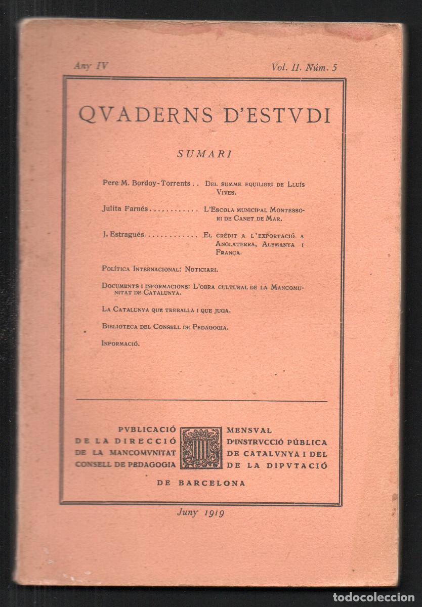 Libros antiguos: Quaderns d'Estudi. Publicaci&oacute; de la direcci&oacute; de la Mancomunitat de Catalunya. Any IV, Vol. II. N&uacute;m 5