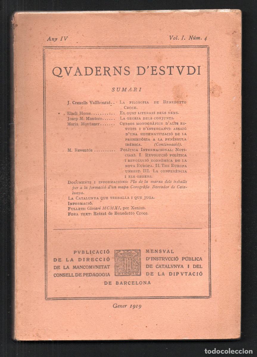 Libros antiguos: Quaderns d'Estudi. Publicaci&oacute; de la direcci&oacute; de la Mancomunitat de Catalunya. Any IV, Vol. I. N&uacute;m 4