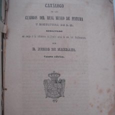 Libros antiguos: PEDRO DE MADRAZO.- CATÁLOGO DE LOS CUADROS DEL REAL MUSEO DE PINTURA...MADRID-1854. Lote 26421286