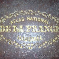 Libros antiguos: ATLAS NATIONAL DE LA FRANCE ILLUSTRÉE 1852. Lote 27630485
