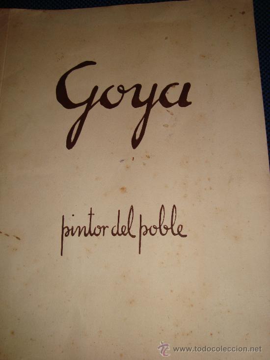 Libros antiguos: (112) GOYA PINTOR DEL POBLE - Foto 1