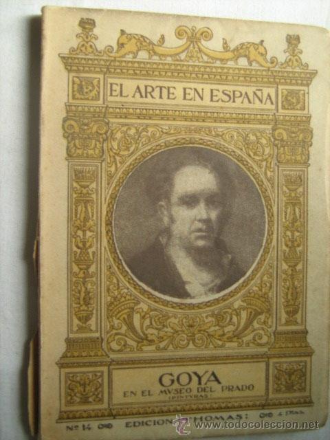 Libros antiguos: GOYA EN EL MUSEO DEL PRADO. H. de J. Thomas - Foto 1