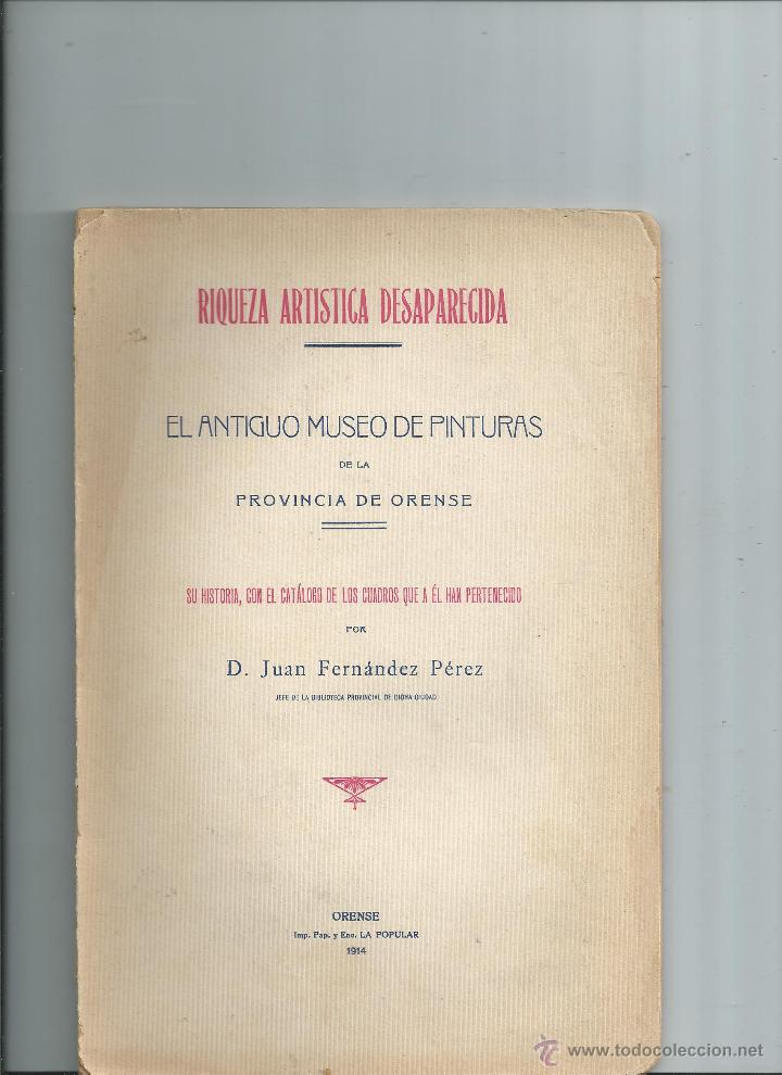 Libros antiguos: 1914 - EL ANTIGUO MUSEO DE PINTURAS DE ORENSE. Su historia, con el cat&aacute;logo ... - GALICIA