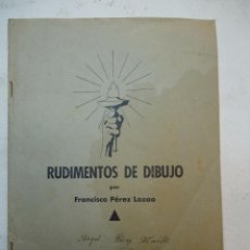 Libros antiguos: RUDIMENTOS DE DIBUJO 1935 FRANCISCO PÉREZ LOZAO. Lote 49414827