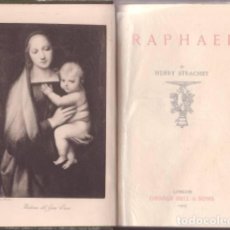 Libros antiguos: HENRY STRACHEY : RAPHAEL. GREAT MASTERS IN PAINTING & SCULPTURE. 1907. Lote 74569963