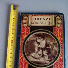 Libros antiguos: LIBRO DE FIRENZE GALLERIE PITTI E UFFIZI. Lote 84776744