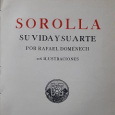 Libros antiguos: SOROLLA SU VIDA Y SU ARTE CON 116 ILUSTRACIONES MADRID 1910. Lote 112659575