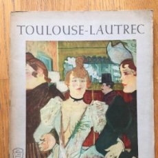 Libros antiguos: TOULOUSE-LAUTREC, ART BOOK. Lote 131569982