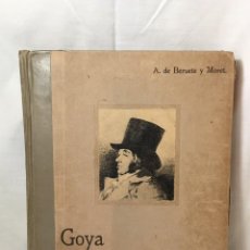 Libros antiguos: GOYA PINTOR DE RETRATOS POR A. DE BERUETE Y MORET 1926 - CON 55 LÁMINAS