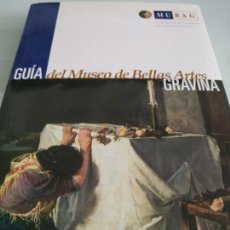Livros antigos: GUIA DEL MUSEO DE BELLAS ARTES GRAVINA JOAQUIN SAEZ VIDAL MUBAG ALICANTE. Lote 167669992