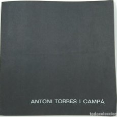 Libros antiguos: INVITACIÓN EXPOSICIÓN ARTE - ANTONI TORRES I CAMPA - GALERIA CIENTO - TEXT JOAN BROSSA / N-9576. Lote 187494558