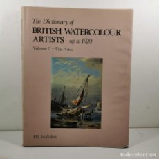 Libros antiguos: CATALOGO ARTE - THE DICTIONARY OF BRITISH WATERCOLOUR ARTISTS UP TO 1920 VOLUME II / N-10.598