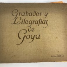 Libros antiguos: L-55. GRABADOS Y LITOGRFIAS DE GOYA. 1928.. Lote 253276165