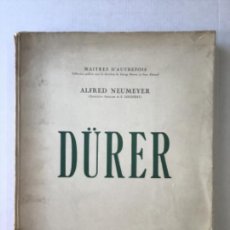 Libros antiguos: DÜRER. - NEUMEYER, ALFRED.
