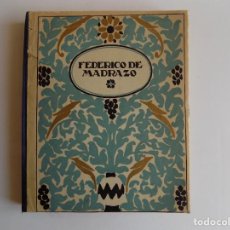 Libros antiguos: LIBRERIA GHOTICA. FEDERICO DE MADRAZO. TIPOGRAFIA LA ESTRELLA.EDICIÓN ART-DECÓ 1920. ILUSTRADO. Lote 292237328