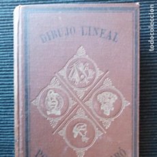 Libros antiguos: DIBUJO LINEAL POR D. ANDRES GIRO. SUCESORES DE BLAS CAMI 1921.