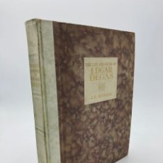 Libros antiguos: J. B. MANSON. THE LIFE AND WORKS OF EDGAR DEGAS. 1927. Lote 321801018
