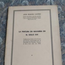 Libros antiguos: JOSÉ RAMÓN CASTRO - LA PINTURA EN NAVARRA EN EL SIGLO XVI. SAN SEBASTIÁN, 1934.. Lote 356012050