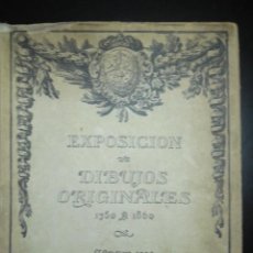 Libros antiguos: EXPOSICION DE DIBUJOS ORIGINALES 1750 A 1860 -MADRIOD 1922. Lote 363742145