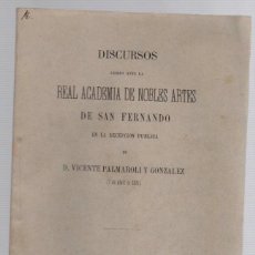 Libros antiguos: DISCURSOS LEIDOS ANTE LA REAL ACADEMIA DE NOBLES ARTES DE SAN FERNANDO 1872. Lote 365813486