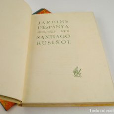 Libros antiguos: JARDINS D'ESPANYA, SANTIAGO RUSIÑOL, BONITA ENCUADERNACIÓN. 42X30CM