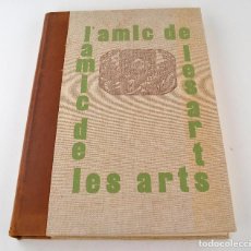 Libros antiguos: L'AMIC DE LES ARTS - EX. NUM. 65/500. EDICIÓ FACSÍMIL 32X42CM. ED. AUSA.. Lote 386237774