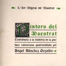 Libros antiguos: ÁNGEL SÁNCHEZ GOZALVO : ELS PINTORS DEL MAESTRAT (1932)